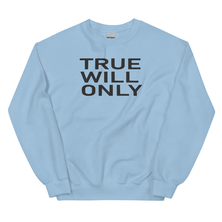 TRUE WILL ONLY EMBROIDERY