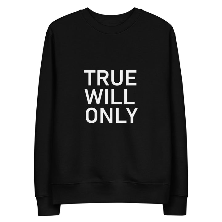True Will Only Sweatshirt Print
