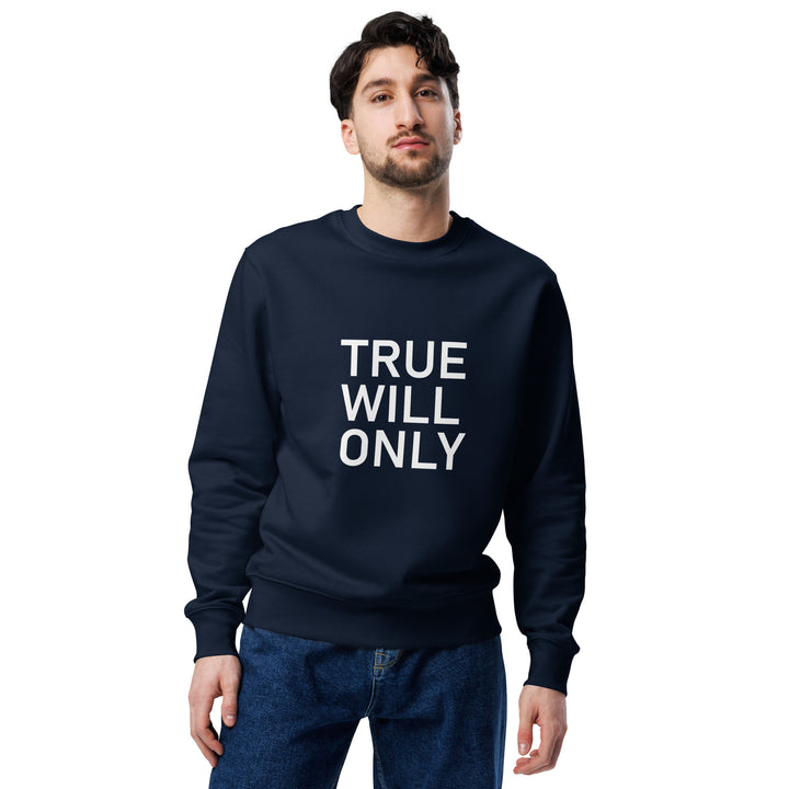 True Will Only Sweatshirt Print