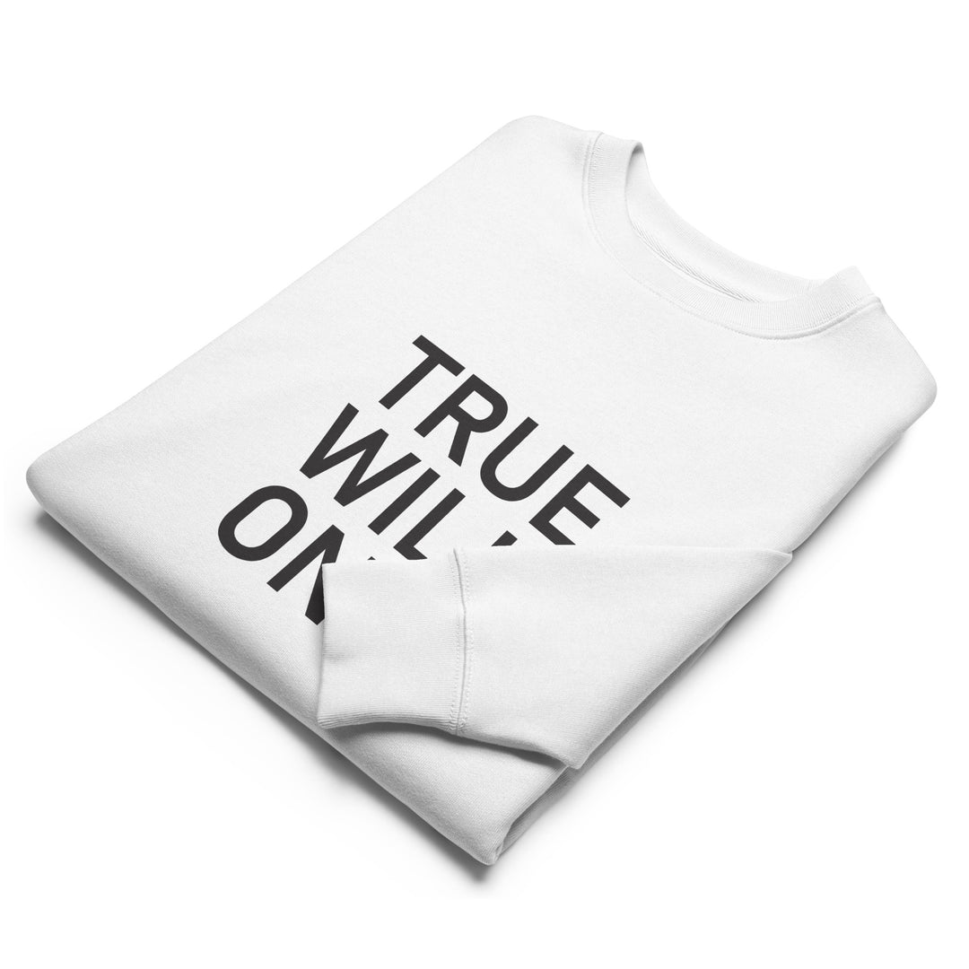 True Will Only Sweatshirt Print