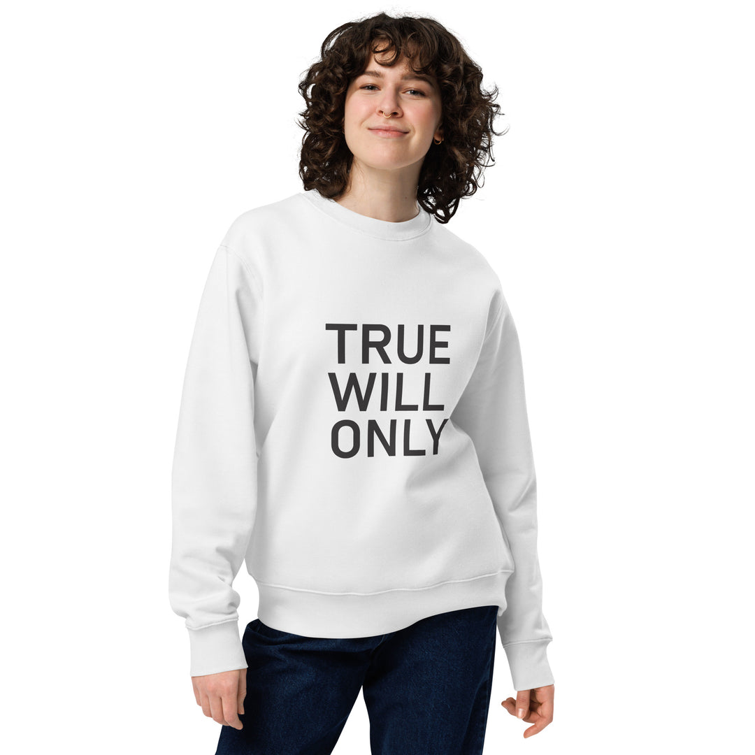 True Will Only Sweatshirt Print