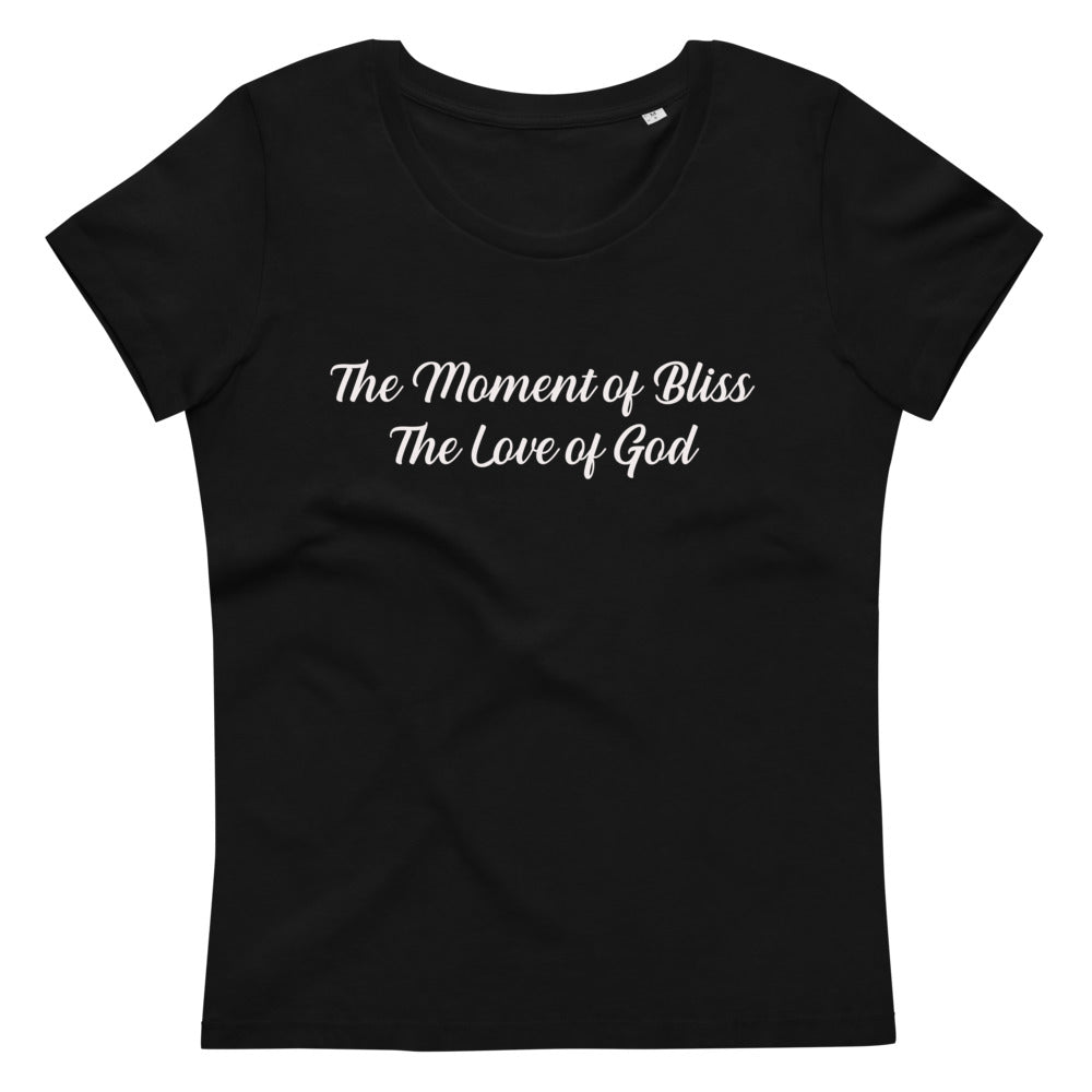 The Moment of Bliss Women Fitted Tee