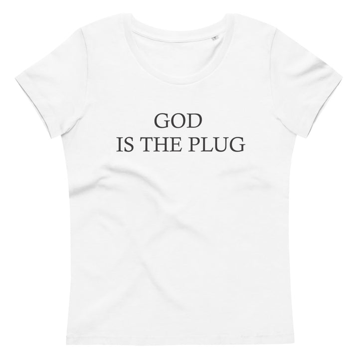 God Is The Plug Women Fitted Tee